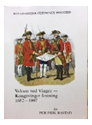 Per Erik Rastad: Vakten ved Vinger. Kongsvinger festnings historie 1682 -1807.
